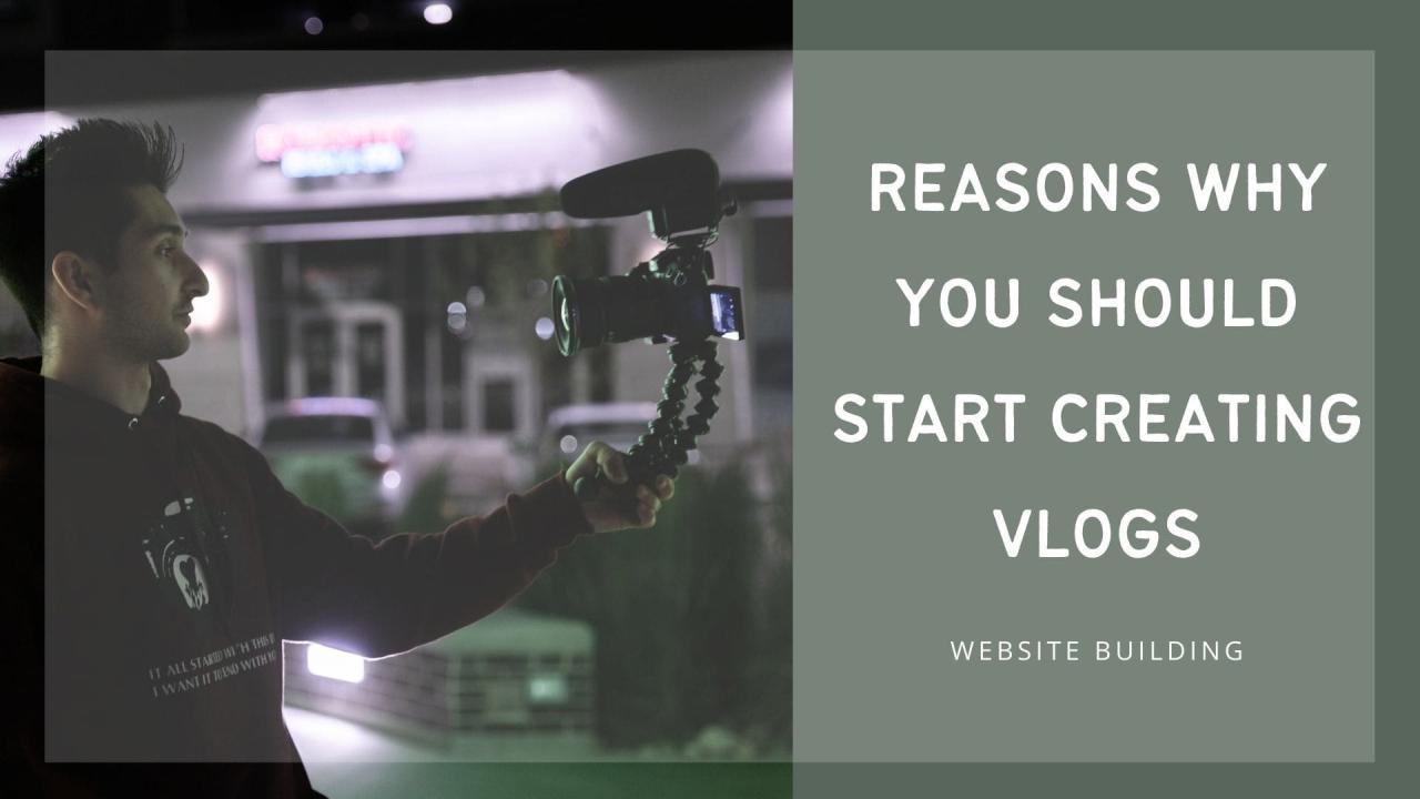 Here’s A One-Stop Guide on How to Start Your Own Vlog - Building Your ... Here’s A One-Stop Guide on How to Start Your Own Vlog - Building Your ...