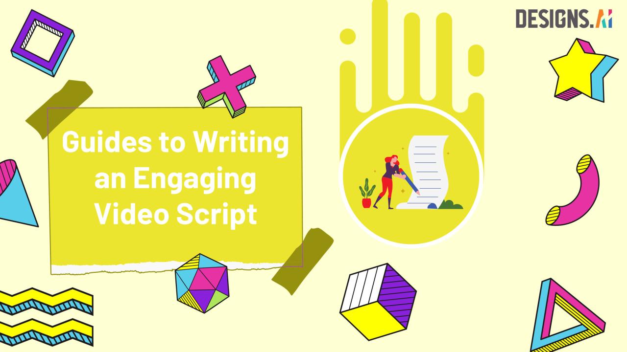 Guides to Writing an Engaging Video Script - Designs.ai Guides to Writing an Engaging Video Script - Designs.ai