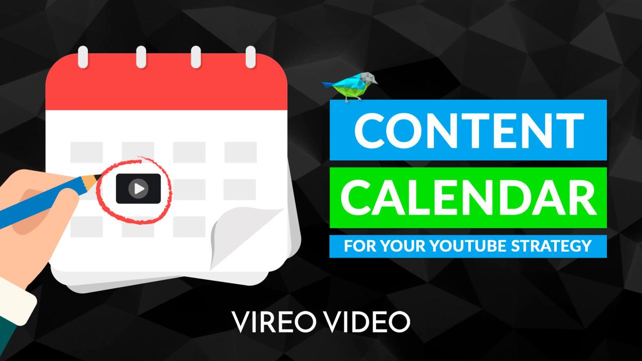 Creating A Video Content Calendar For YouTube - Vireo Video Creating A Video Content Calendar For YouTube - Vireo Video