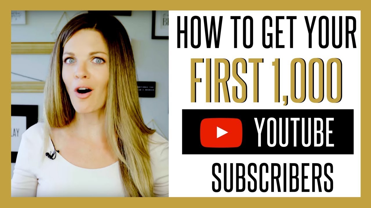 How to Get Your First 1000 YouTube Subscribers FAST 2017 - YouTube How to Get Your First 1000 YouTube Subscribers FAST 2017 - YouTube