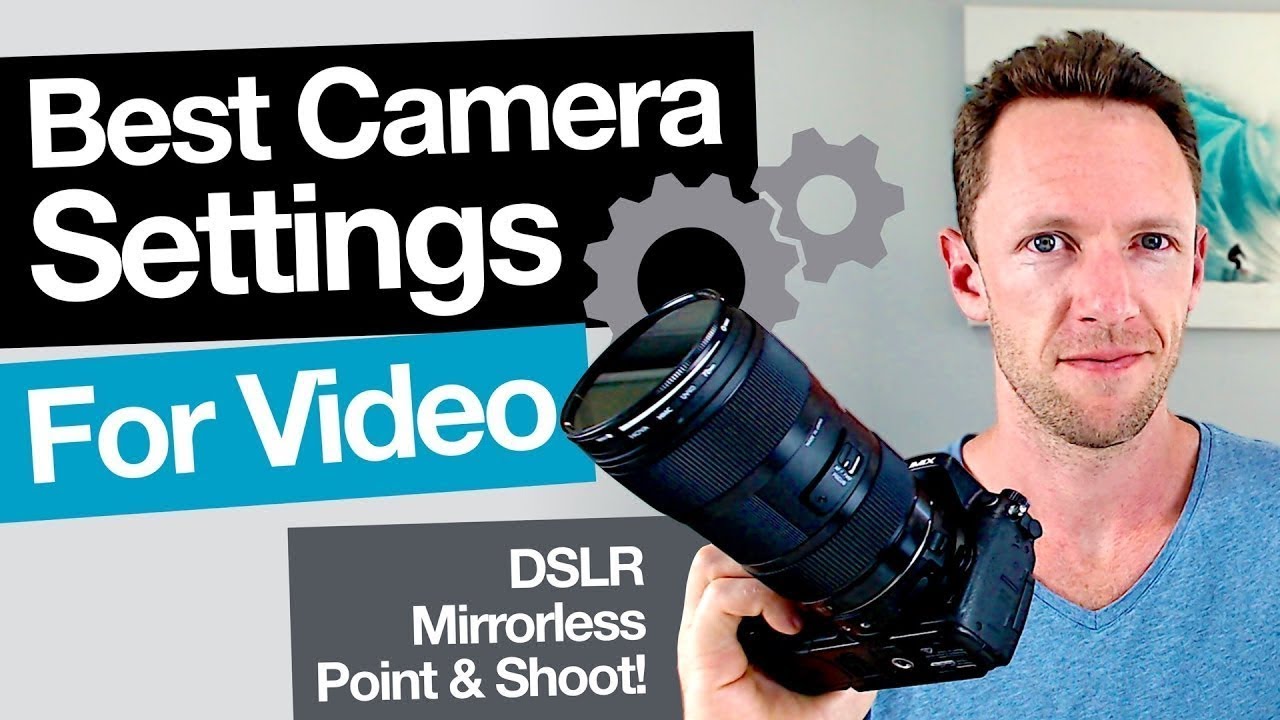 Best DSLR Camera Settings for Video - YouTube Best DSLR Camera Settings for Video - YouTube
