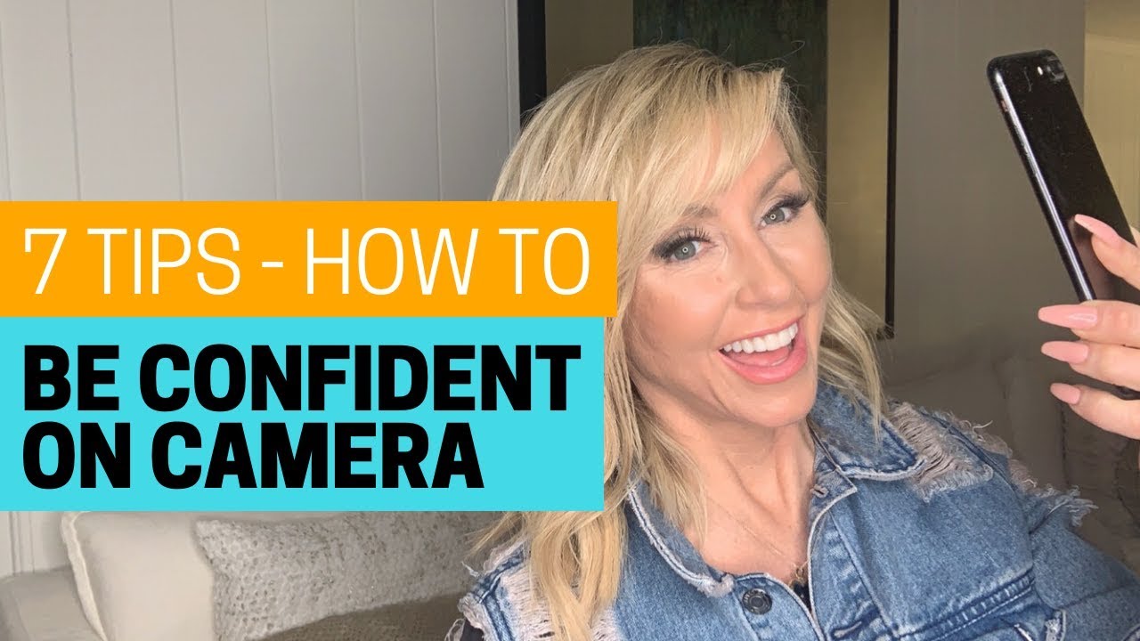 7 Tips How To Be Confident On Camera - YouTube 7 Tips How To Be Confident On Camera - YouTube
